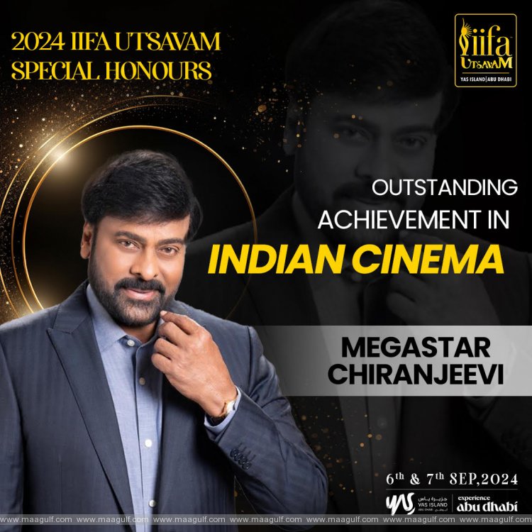 Megastar Chiranjeevi to be Honoured with ‘Outstanding Achievement in Indian Cinema‘ at IIFA